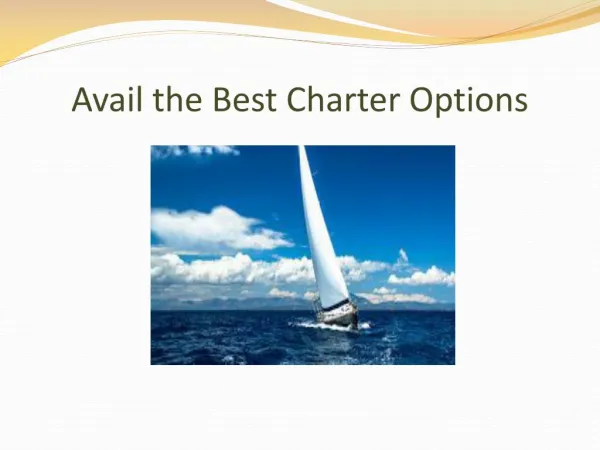 Avail the Best Charter Options