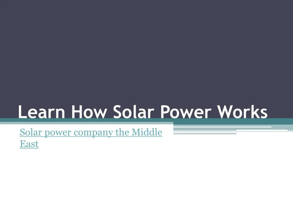 learn how solar power works