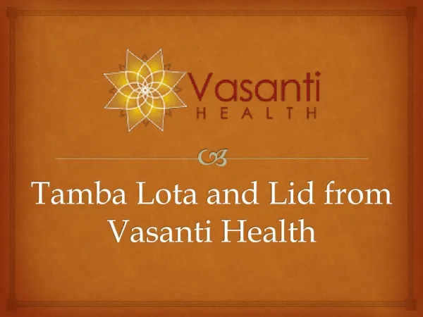 Tamba Lota and Lid from Vasanti Health