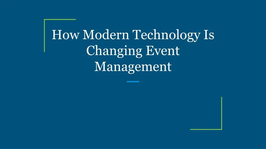 how modern technology is changing event management