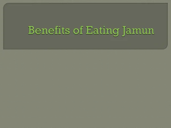 Benefits of Eating Jamun
