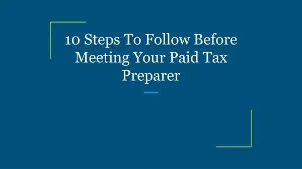 10 Steps To Follow Before Meeting Your Paid Tax Preparer