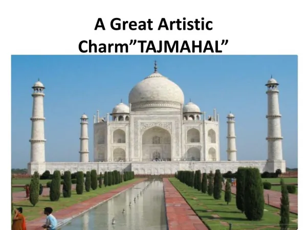 A Great Artistic Charm &quot;TAJMAHAL