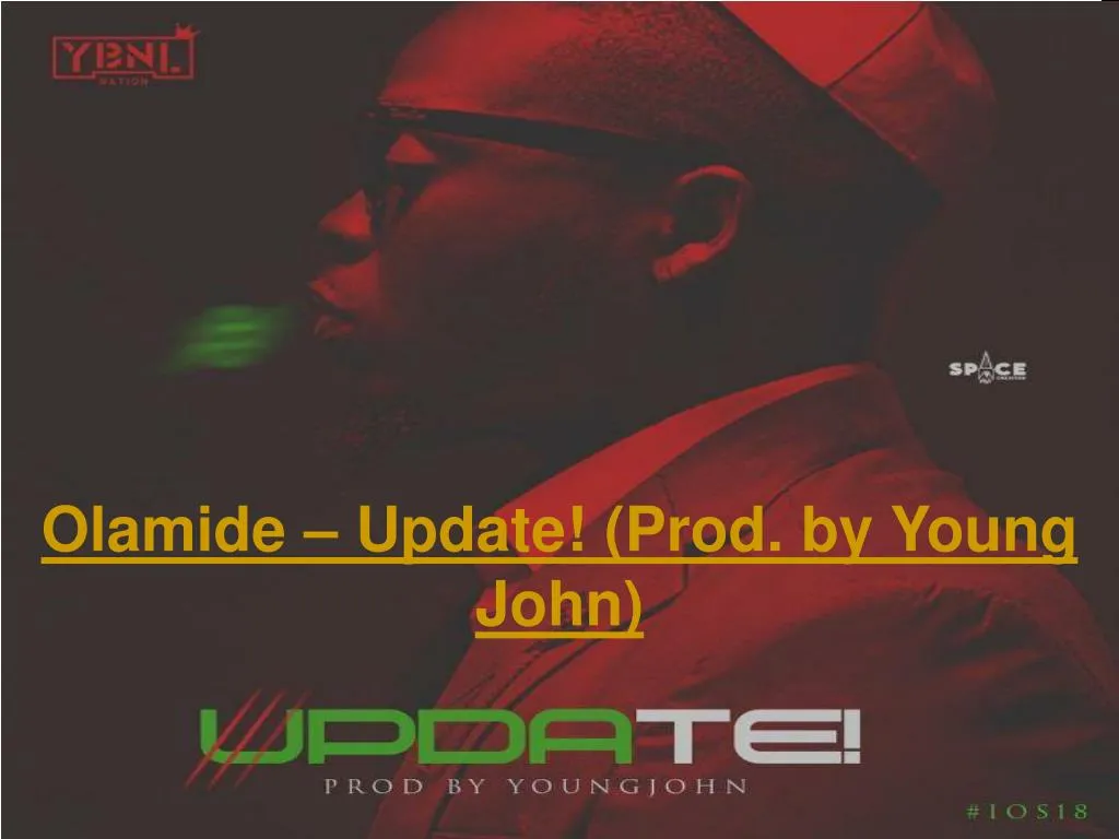 olamide update prod by young john