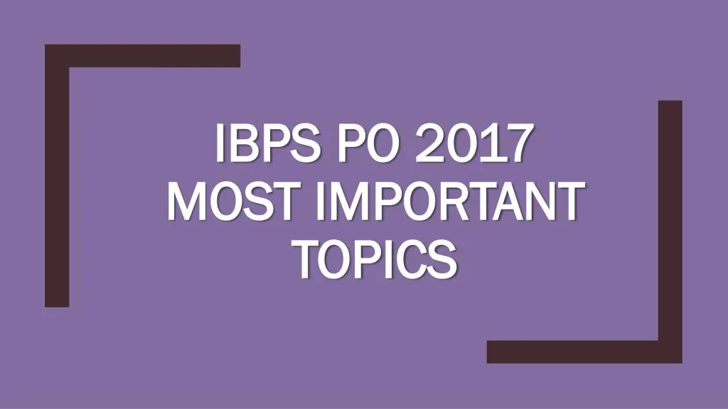 ibps po 2017 most important topics