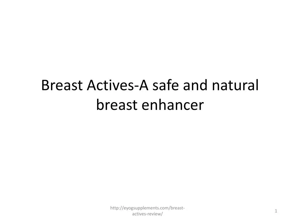 breast actives a safe and natural breast enhancer