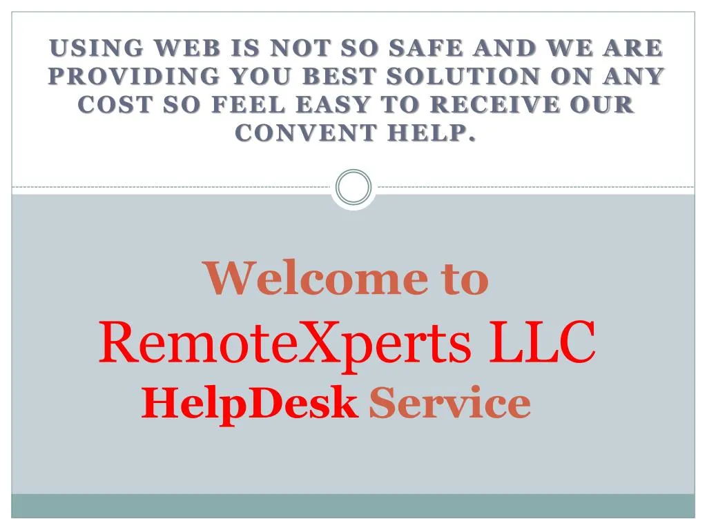 welcome to remotexperts llc helpdesk service