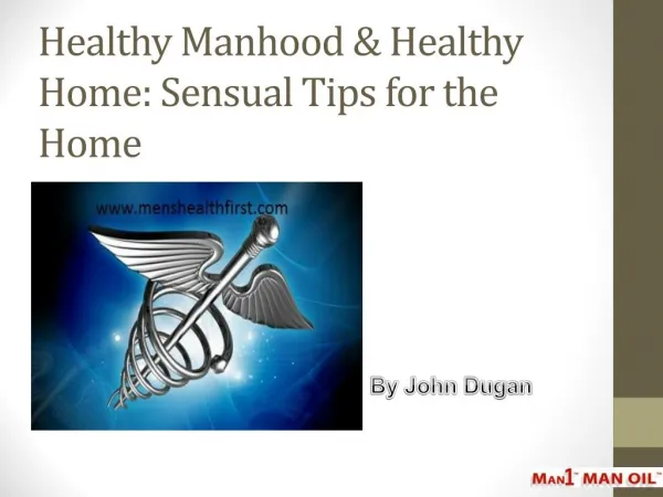 Healthy Manhood & Healthy Home: Sensual Tips for the Home