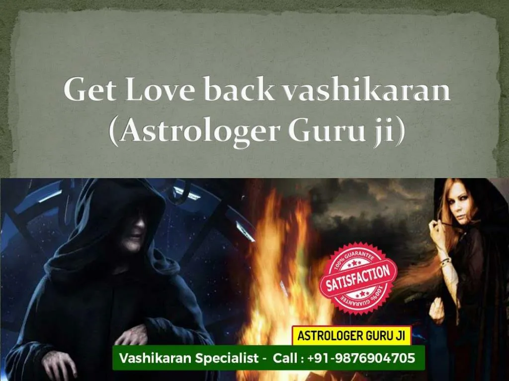 get love back vashikaran astrologer guru ji
