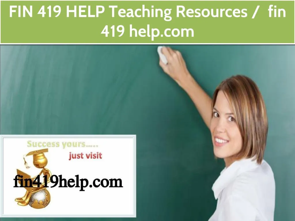 fin 419 help teaching resources fin 419 help com