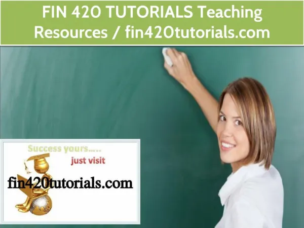 FIN 420 TUTORIALS Teaching Resources / fin420tutorials.com