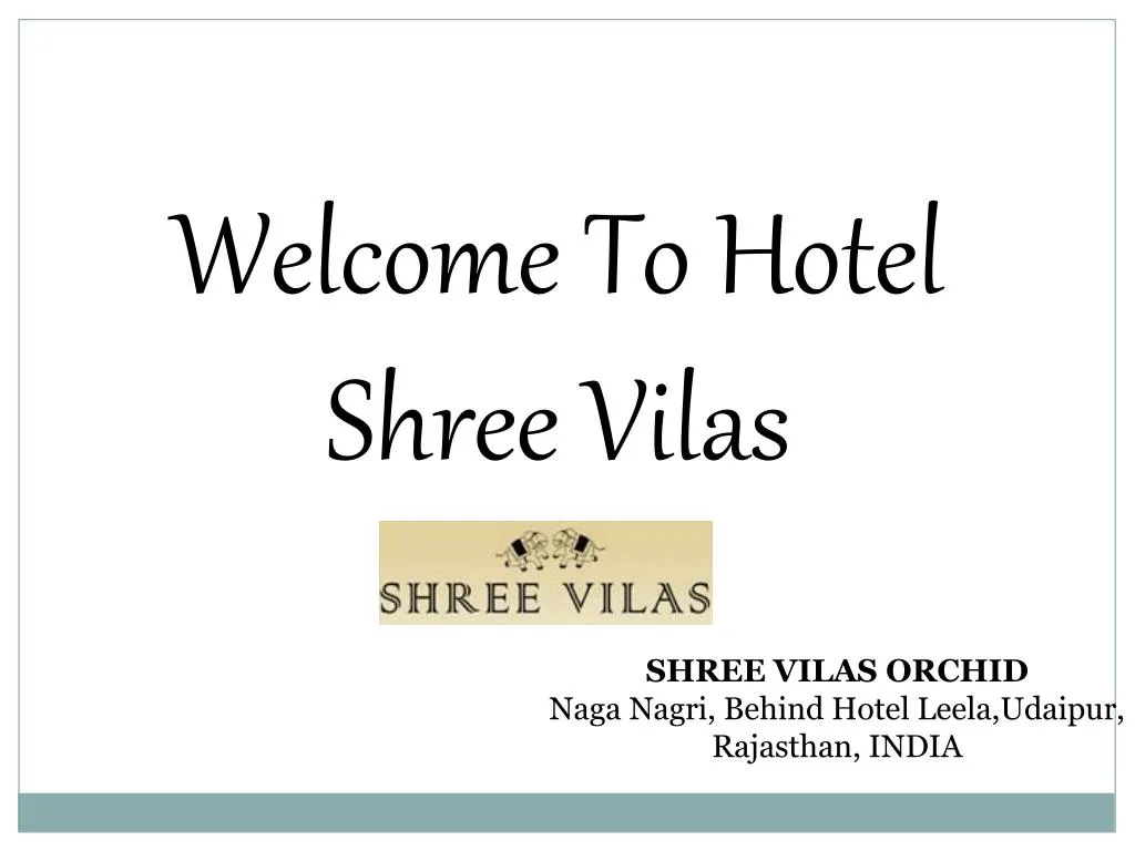 welcome to hotel shree vilas