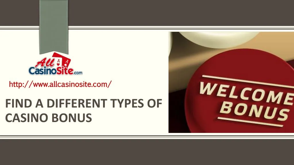 find a different types of casino bonus