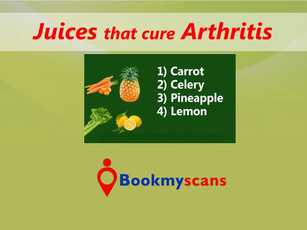 juices that cure arthritis