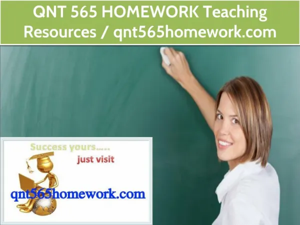 QNT 565 HOMEWORK Teaching Resources / qnt565homework.com