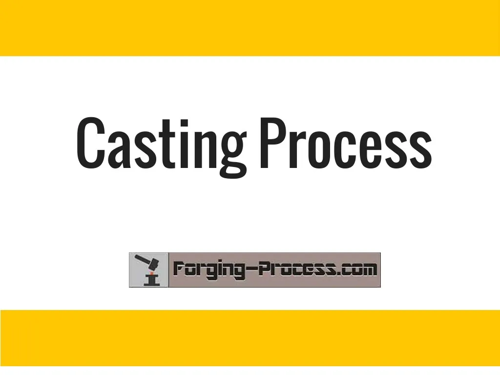 casting process