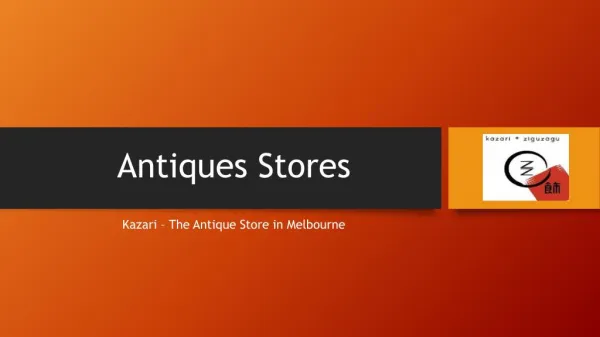Antiques Furniture Stores Melbourne - Kazari