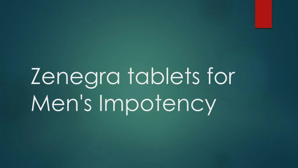 zenegra tablets for men s impotency
