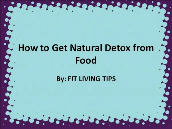 How to Get Natural Detox from Food