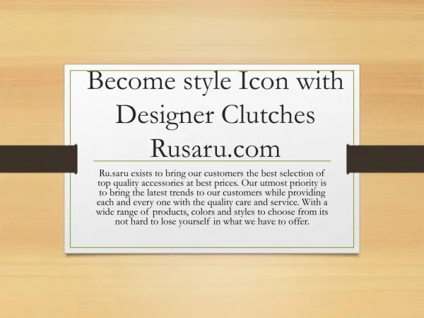 Become style Icon with Designer clutches of Rusaru.com