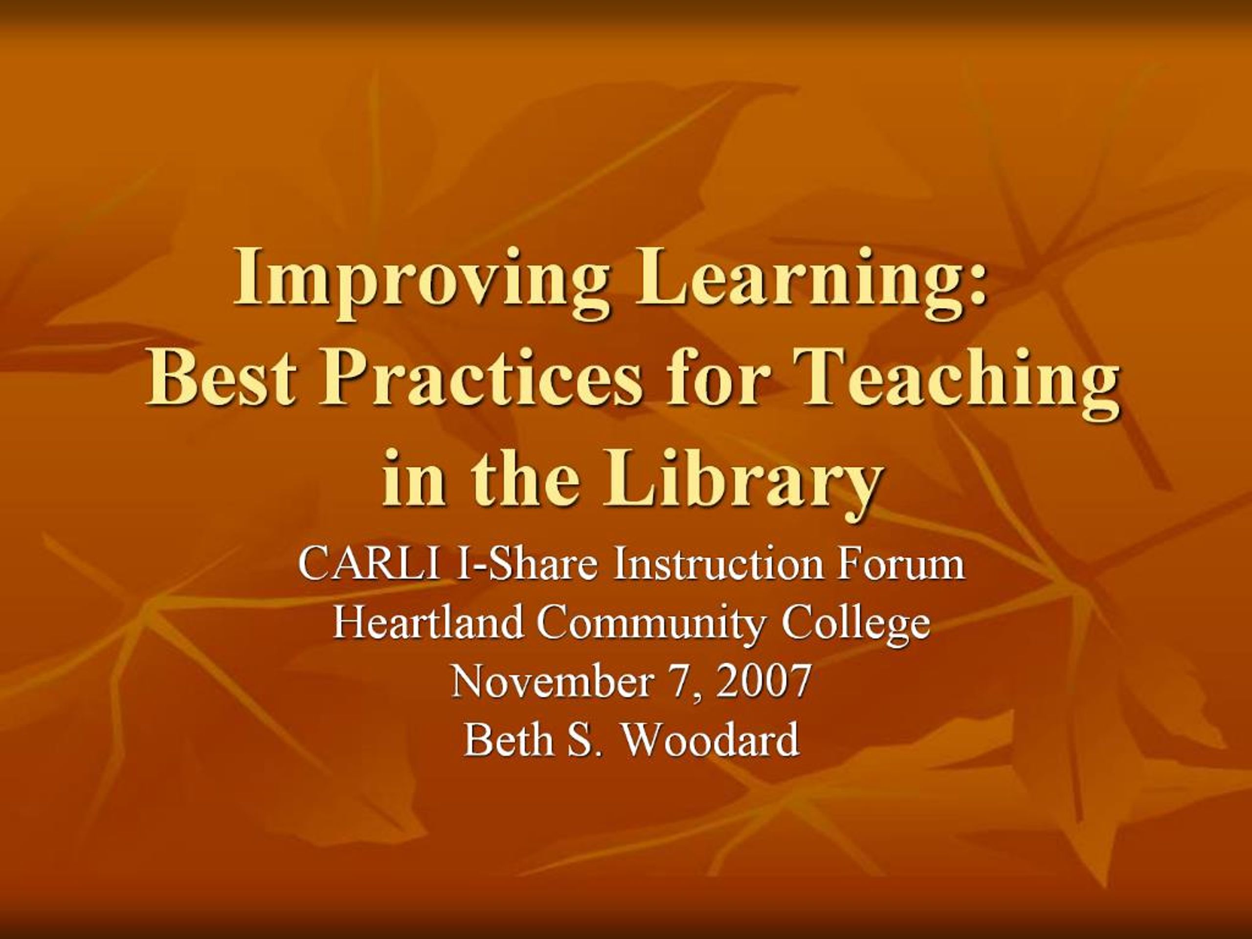 PPT - Improving Learning: Best Practices for Teaching in the Library ...