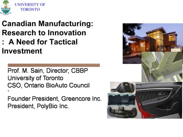 Canadian Manufacturing: Research to Innovation : A Need for Tactical Investment