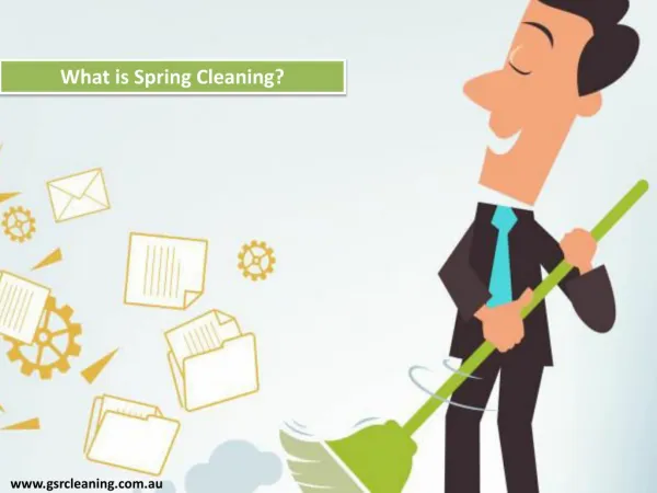 What is Spring Cleaning?