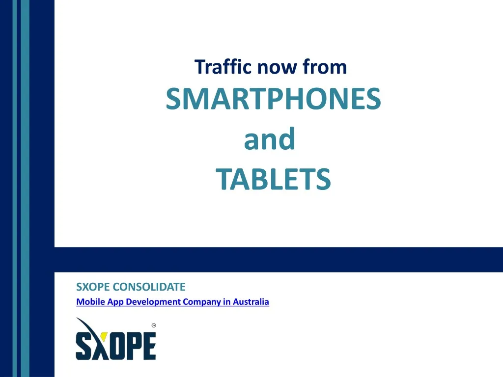 traffic now from smartphones and tablets