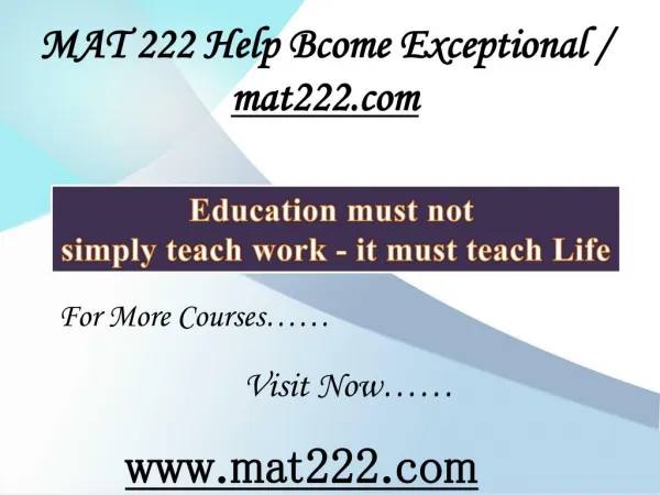 MAT 222 Help Bcome Exceptional / mat222.com