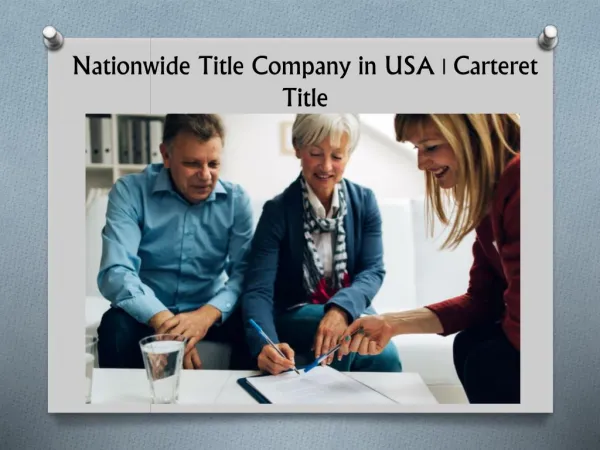 Nationwide Title Company in USA | Carteret Title