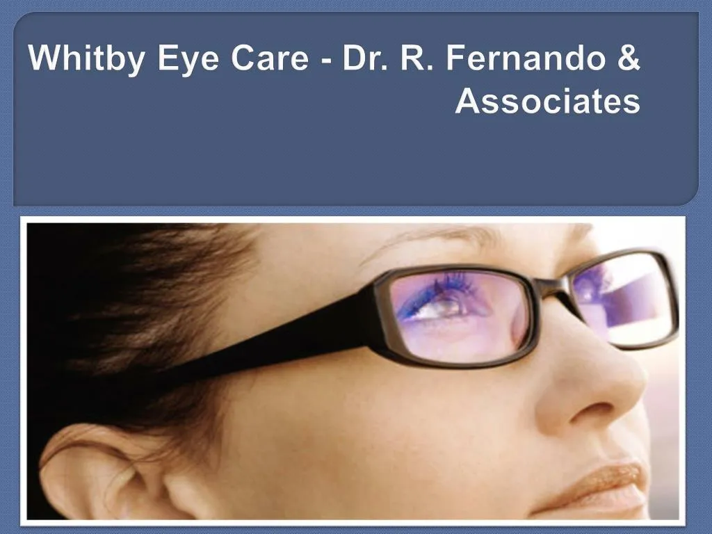whitby eye care dr r fernando associates