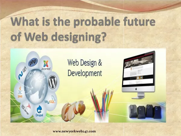 What is the probable future of Web designing?