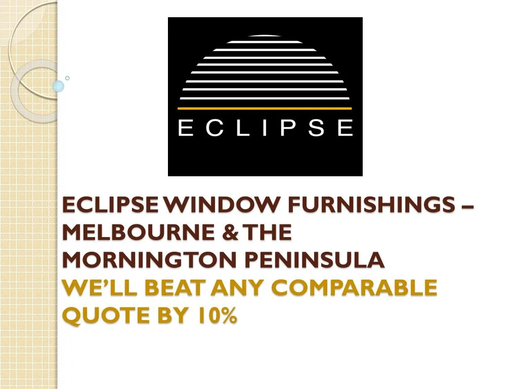 eclipse window furnishings melbourne the mornington peninsula we ll beat any comparable quote by 10