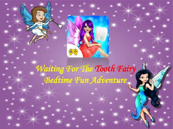 Waiting For The Tooth Fairy Bedtime Fun Adventure