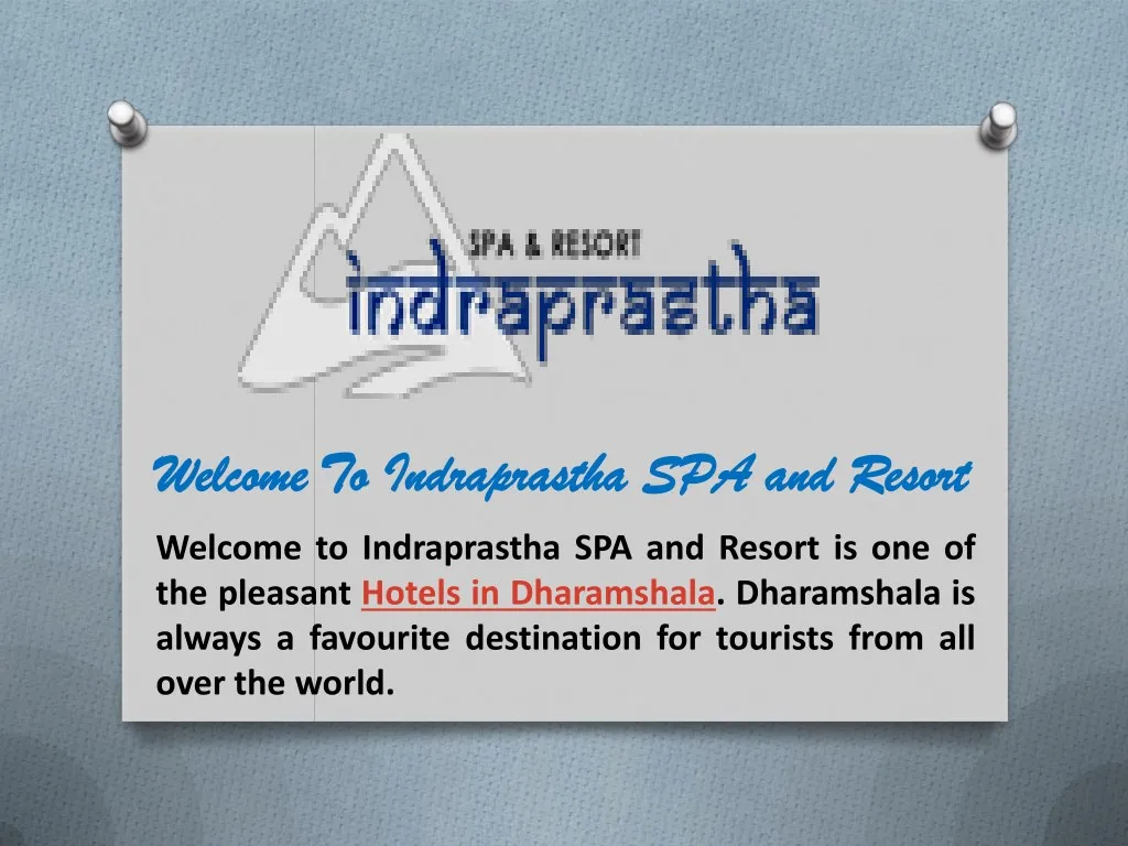 welcome to welcome to indraprastha spa and resort