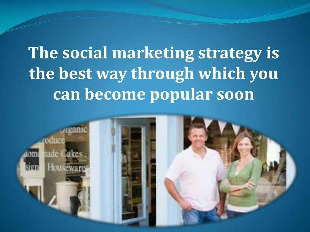 the social marketing strategy is the best