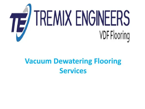TREMIX ENGINEERS - VDF Flooring Contractors | Industrial Concrete Flooring | Tremix Flooring