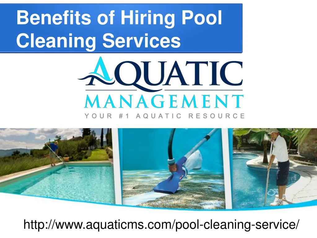 benefits of hiring pool cleaning services