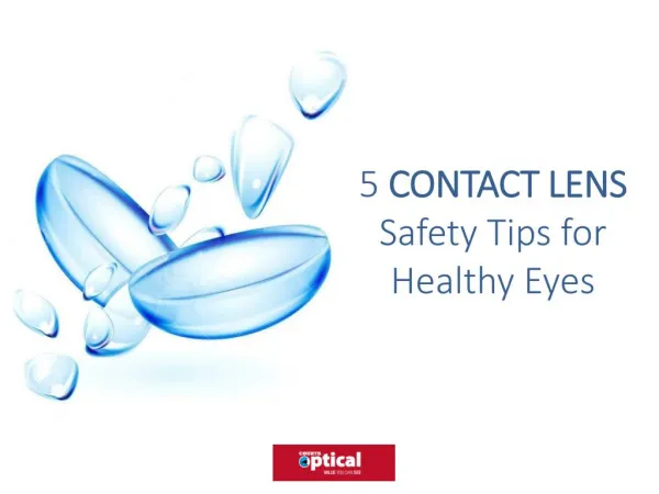 Five Contact Lens Safety Tips for Healthy Eyes