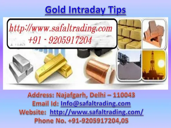Gold Intraday Tips, 100% Accurate Commodity Tips Call @ 91-9205917204