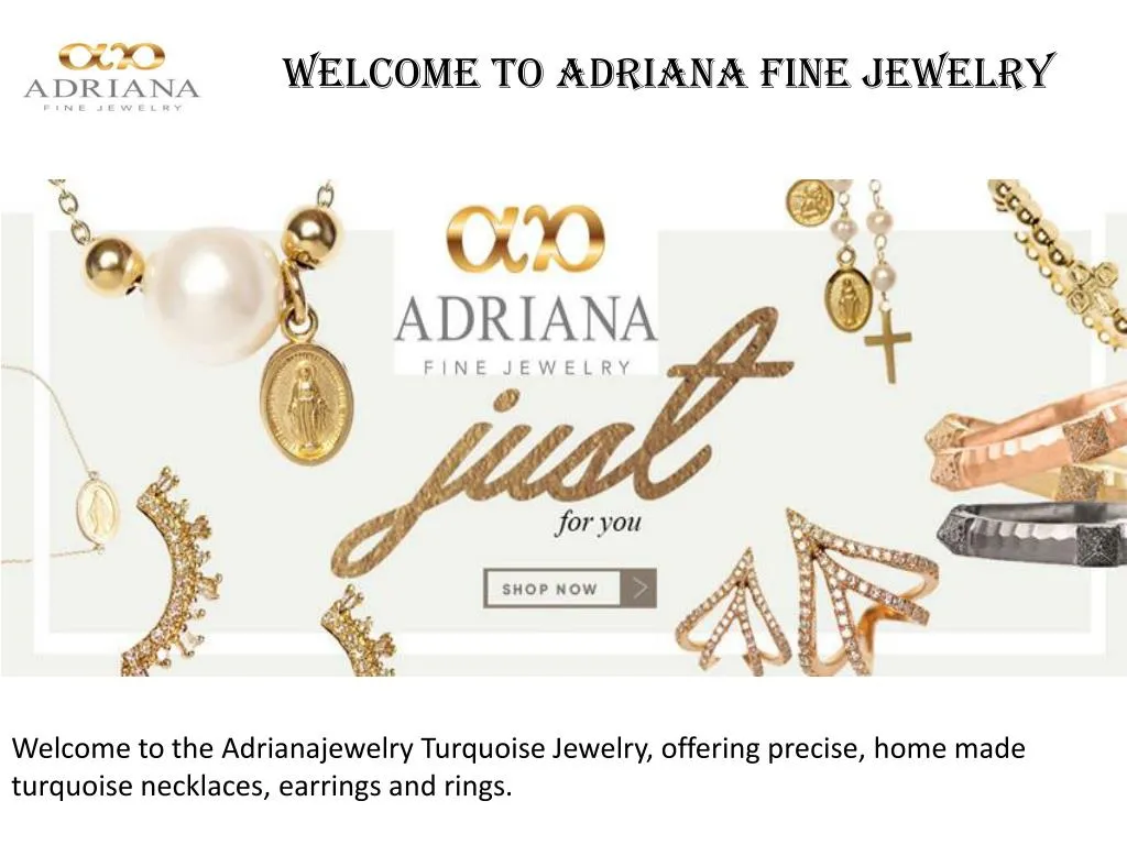 welcome to adriana fine jewelry