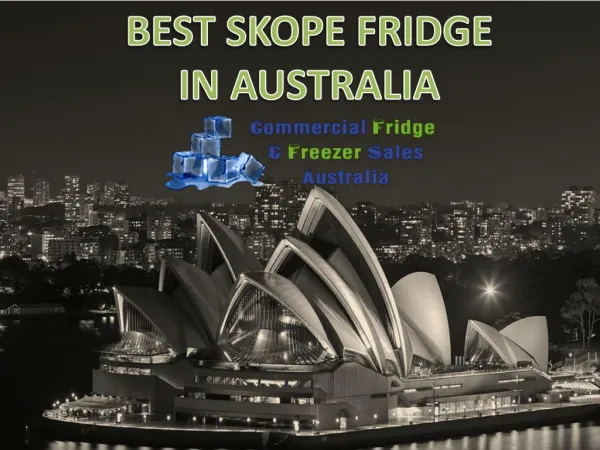 Best Skope Fridge And Freezer In Australia