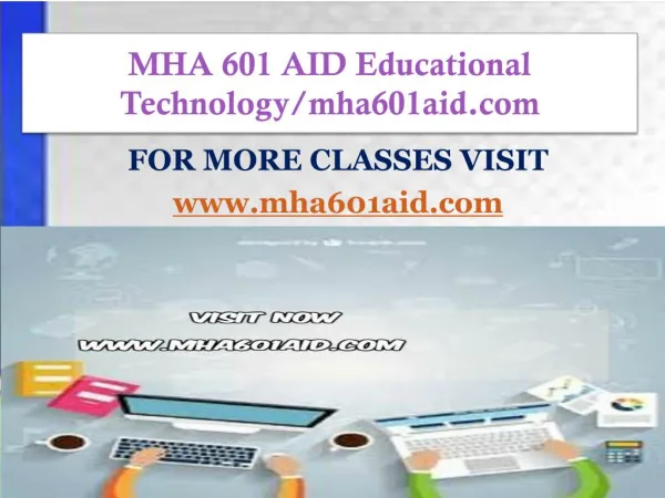 MHA 601 AID Educational Technology/mha601aid.com