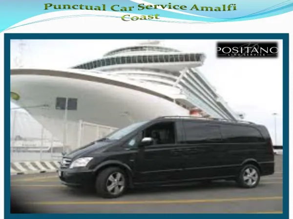 Punctual Car Service Amalfi Coast