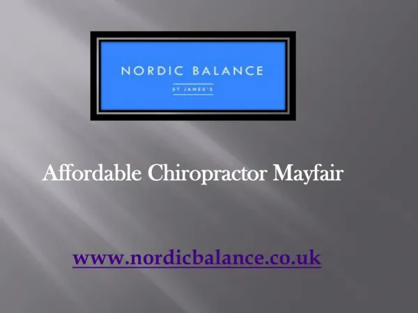 Affordable Chiropractor Mayfair - www.nordicbalance.co.uk