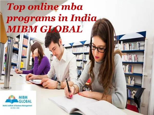 Top online mba programs in India MIBM GLOBAL