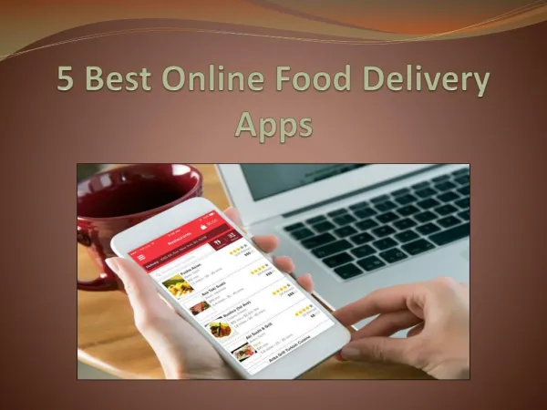 5 Best Online Food Delivery Apps