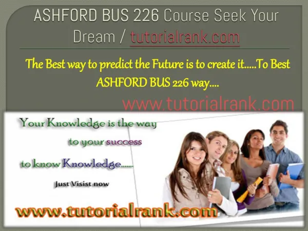 ASHFORD BUS 226 Course Seek Your Dream/tutorilarank.com