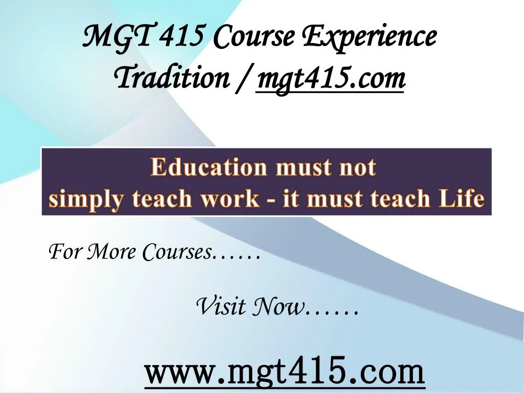 mgt 415 course experience tradition mgt415 com