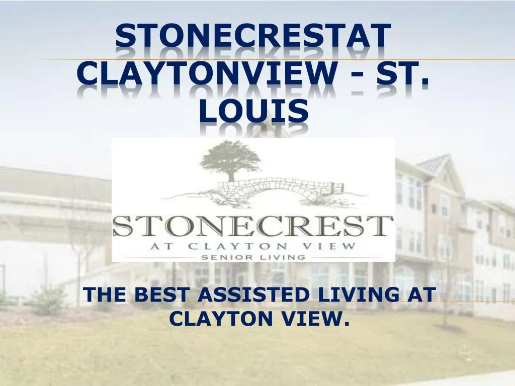the best assisted living at clayton view